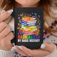 Book Flower Radicalized By Basic Decency Feminist LGBT 2026 Graphic Print Coffee Mug Unique Gifts