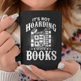 Book Lover It's Not Hording If It's Books Graphic Print Coffee Mug Unique Gifts Book Lover It's Not Hording If It's Books Graphic Print Coffee Mug Unique Gifts