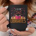 Book Lover L Is For Libraries Librarian Valentines Graphic Print Coffee Mug Unique Gifts