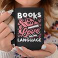 Book Lovers Valentines Day Books Are My Love Language Graphic Print Coffee Mug Unique Gifts
