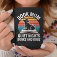 Book Mom Quiet Nights Books And Dogs Graphic Print Coffee Mug Unique Gifts Book Mom Quiet Nights Books And Dogs Graphic Print Coffee Mug Unique Gifts