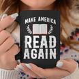 Book Reading Make America Read Again Graphic Print Coffee Mug Unique Gifts