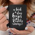 Book Reading A Book A Day Keeps Reality Away Graphic Print Coffee Mug Unique Gifts