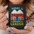 Book Reading Today A Reader Tomorrow A Leader Graphic Print Coffee Mug Unique Gifts