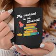 My Weekend Is All Booked For Reading Books Lover Graphic Print Coffee Mug Unique Gifts