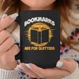 Bookmarks Are For Quitters Book Nerd Reding Graphic Print Coffee Mug Unique Gifts