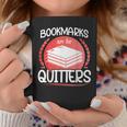 Bookmarks Are For Quitters Reading Reader Book Lover Teacher For Men Women Kids Graphic Print Coffee Mug Unique Gifts
