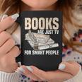 Books Are Just TV For Smart People Librarian Library Graphic Print Coffee Mug Unique Gifts Books Are Just TV For Smart People Librarian Library Graphic Print Coffee Mug Unique Gifts