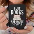 I Like Books And Maybe 3 People Book Lover Graphic Print Coffee Mug Unique Gifts I Like Books And Maybe 3 People Book Lover Graphic Print Coffee Mug Unique Gifts
