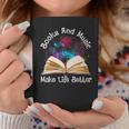 Books And Music Makes Life Better Fun Reading Motivation Graphic Print Coffee Mug Unique Gifts