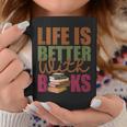 Books Novels Reading Shirt Life Is Better With Books Graphic Print Coffee Mug Unique Gifts