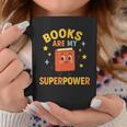 Books Are My Superpower Cute Reading Lover Graphic Print Coffee Mug Unique Gifts Books Are My Superpower Cute Reading Lover Graphic Print Coffee Mug Unique Gifts