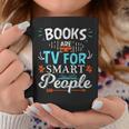 Books Are TV Smart People Birthday Christmas Readers Graphic Print Coffee Mug Unique Gifts Books Are TV Smart People Birthday Christmas Readers Graphic Print Coffee Mug Unique Gifts