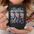 Bookworm Its Not Hoarding If Its Books Hoarding Graphic Print Coffee Mug Unique Gifts
