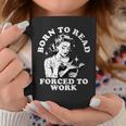 Born To Read Forced To Work Bookworm Librarian Retro Bookish Graphic Print Coffee Mug Unique Gifts