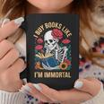 I Buy Books Like I'm Immortal Graphic Print Coffee Mug Unique Gifts I Buy Books Like I'm Immortal Graphic Print Coffee Mug Unique Gifts