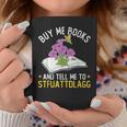 Buy Me Books And Tell Me To STFUATTDLAGG Book Lover Reader Graphic Print Coffee Mug Unique Gifts
