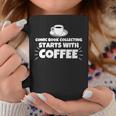 Comic Book Collecting Starts With Coffee Funny Graphic Print Coffee Mug Unique Gifts