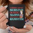 Cute Hamster Reading Book A Woman Can Not Survive On Books Graphic Print Coffee Mug Unique Gifts