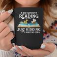 A Day Without Reading Is Like Book Lover & Reading Small Graphic Print Coffee Mug Unique Gifts
