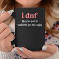 I DNF Life Is Too Short To Read Books You Don't Enjoy Graphic Print Coffee Mug Unique Gifts I DNF Life Is Too Short To Read Books You Don't Enjoy Graphic Print Coffee Mug Unique Gifts