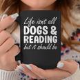 Dogs And Reading I Love Dogs I Love Reading And Books Graphic Print Coffee Mug Unique Gifts