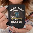 Don't Fear The Reader Kawaii Style Book Cartoon Graphic Print Coffee Mug Unique Gifts Don't Fear The Reader Kawaii Style Book Cartoon Graphic Print Coffee Mug Unique Gifts