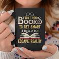 I Don't Read Books To Get Smart Book Lover & Reading Graphic Print Coffee Mug Unique Gifts