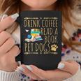 Drink Coffee Read A Book Pet Dogs Iced Coffee And Dogs Graphic Print Coffee Mug Unique Gifts