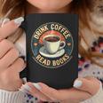Drink Coffee Read Books Lover Vintage Quote Retro Saying Fun Graphic Print Coffee Mug Unique Gifts
