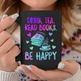 Drink Tea Read Books Be Happy Tea Lover Bookworm Librarian Graphic Print Coffee Mug Unique Gifts Drink Tea Read Books Be Happy Tea Lover Bookworm Librarian Graphic Print Coffee Mug Unique Gifts