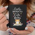 Easily Distracted By Cats And Books Cat & Book Lover Graphic Print Coffee Mug Unique Gifts Easily Distracted By Cats And Books Cat & Book Lover Graphic Print Coffee Mug Unique Gifts