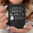Easily Distracted By Dogs & Books Lover Reading Graphic Print Coffee Mug Unique Gifts Easily Distracted By Dogs & Books Lover Reading Graphic Print Coffee Mug Unique Gifts