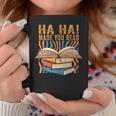 Ha Ha Made You Read Reading Quotes Bookish Book Lover Graphic Print Coffee Mug Unique Gifts