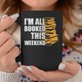 I'm All Booked This Weekend Book Lovers Avid Readers Reading Graphic Print Coffee Mug Unique Gifts