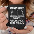 I’m Into Fitness Whole Book In My Weekend Reading Graphic Print Coffee Mug Unique Gifts