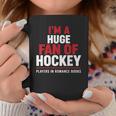I'm a Huge Fan Of Hockey Players In Romance Books Graphic Print Coffee Mug Unique Gifts I'm a Huge Fan Of Hockey Players In Romance Books Graphic Print Coffee Mug Unique Gifts