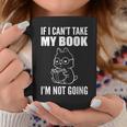 I'm Not Going Book Enthusiast Graphic Print Coffee Mug Unique Gifts I'm Not Going Book Enthusiast Graphic Print Coffee Mug Unique Gifts