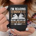 I'm Reading Books Do Not Disturb Me Read Graphic Print Coffee Mug Unique Gifts