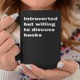 Introverted But Willing To Discuss Books Lover Worm Quote Graphic Print Coffee Mug Unique Gifts