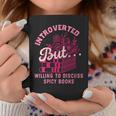 Introverted But Willing To Discuss Spicy Books Lovers Women Graphic Print Coffee Mug Unique Gifts Introverted But Willing To Discuss Spicy Books Lovers Women Graphic Print Coffee Mug Unique Gifts