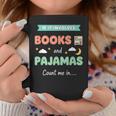 If IT Involves Books And Pajamas Count Me In Literary Reader Graphic Print Coffee Mug Unique Gifts If IT Involves Books And Pajamas Count Me In Literary Reader Graphic Print Coffee Mug Unique Gifts