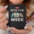 It's Book Fair Week Book Lover Reading Event Teacher Librar Graphic Print Coffee Mug Unique Gifts It's Book Fair Week Book Lover Reading Event Teacher Librar Graphic Print Coffee Mug Unique Gifts
