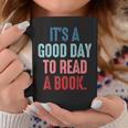 It's A Good Day To Read A Book Book Lover Graphic Print Coffee Mug Unique Gifts
