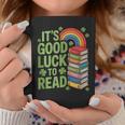Its Good Luck To Read Rainbow Reading Books Graphic Print Coffee Mug Unique Gifts Its Good Luck To Read Rainbow Reading Books Graphic Print Coffee Mug Unique Gifts