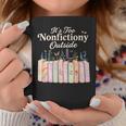 It's Too Nonfictiony Outside Retro Books With Flowers Graphic Print Coffee Mug Unique Gifts It's Too Nonfictiony Outside Retro Books With Flowers Graphic Print Coffee Mug Unique Gifts