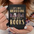 It's Not Hoarding If It's Books Reading Book Lover Graphic Print Coffee Mug Unique Gifts