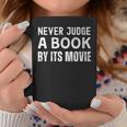 Never Judge A Book By Its Movie Graphic Print Coffee Mug Unique Gifts