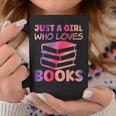 Just A Girl Who Loves Books Graphic Print Coffee Mug Unique Gifts