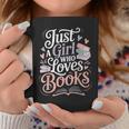 Just a Girl Who Loves Books Cute Bookish Reading Lover Graphic Print Coffee Mug Unique Gifts